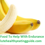 The Correct Food To Help With Endurance For Exercise